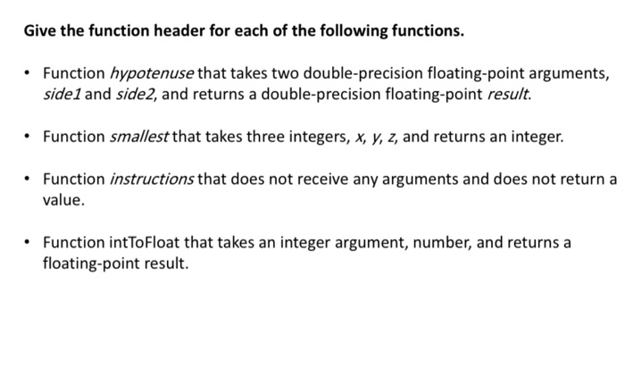 Solved Give The Function Header For Each Of The Following | Chegg.com