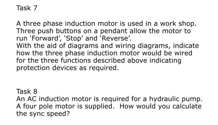 Solved Task 7 A three phase induction motor is used in a | Chegg.com