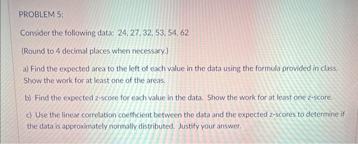 Solved Consider The Following Data: 24,27,32,53,54,62 (Round | Chegg.com