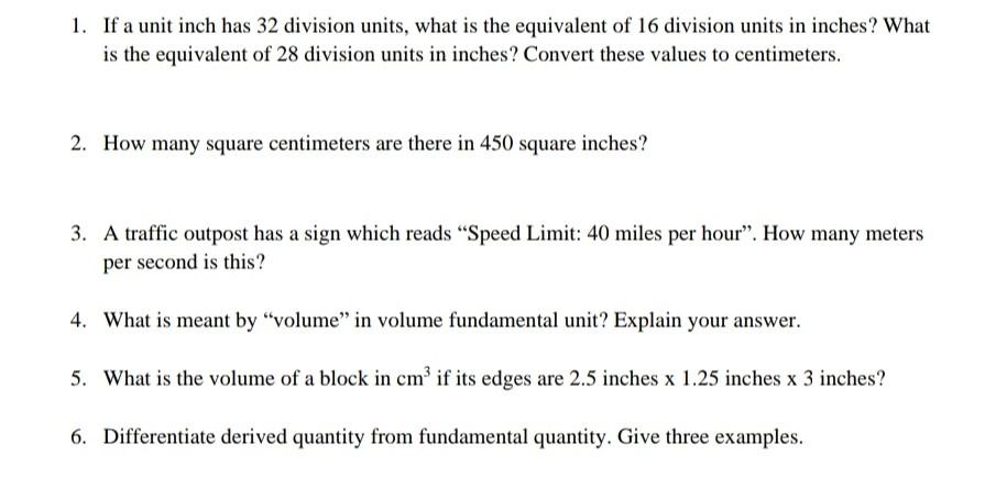 Solved 1. If a unit inch has 32 division units, what is the