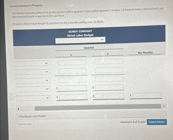 Solved For Gundy Company, units to be produced are 5,580 in