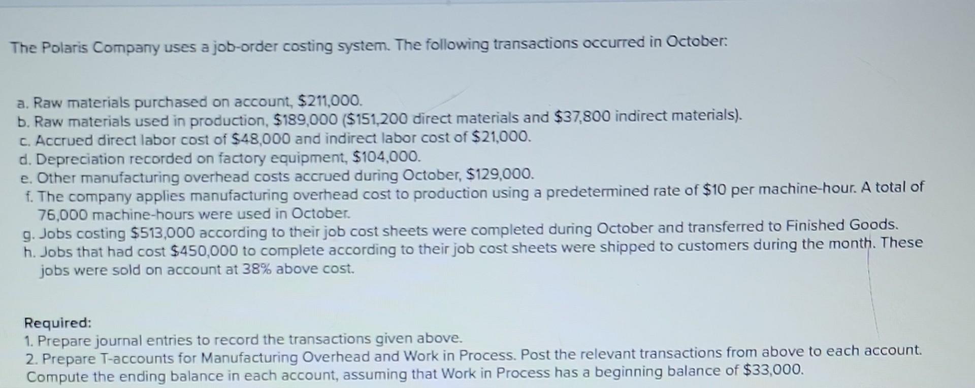 Solved The Polaris Company uses a joborder costing system.