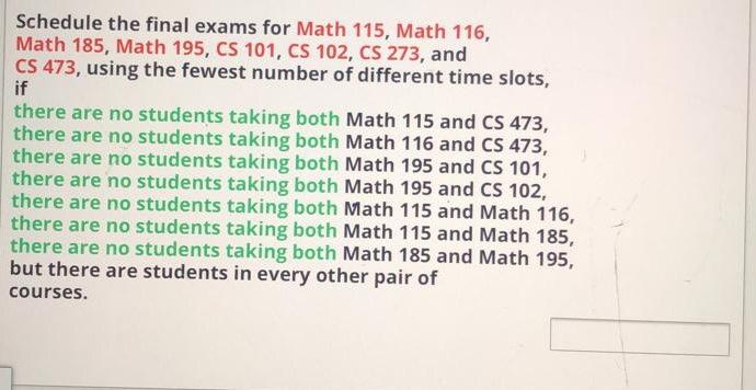 Solved Schedule the final exams for Math 115, Math 116, Math | Chegg.com