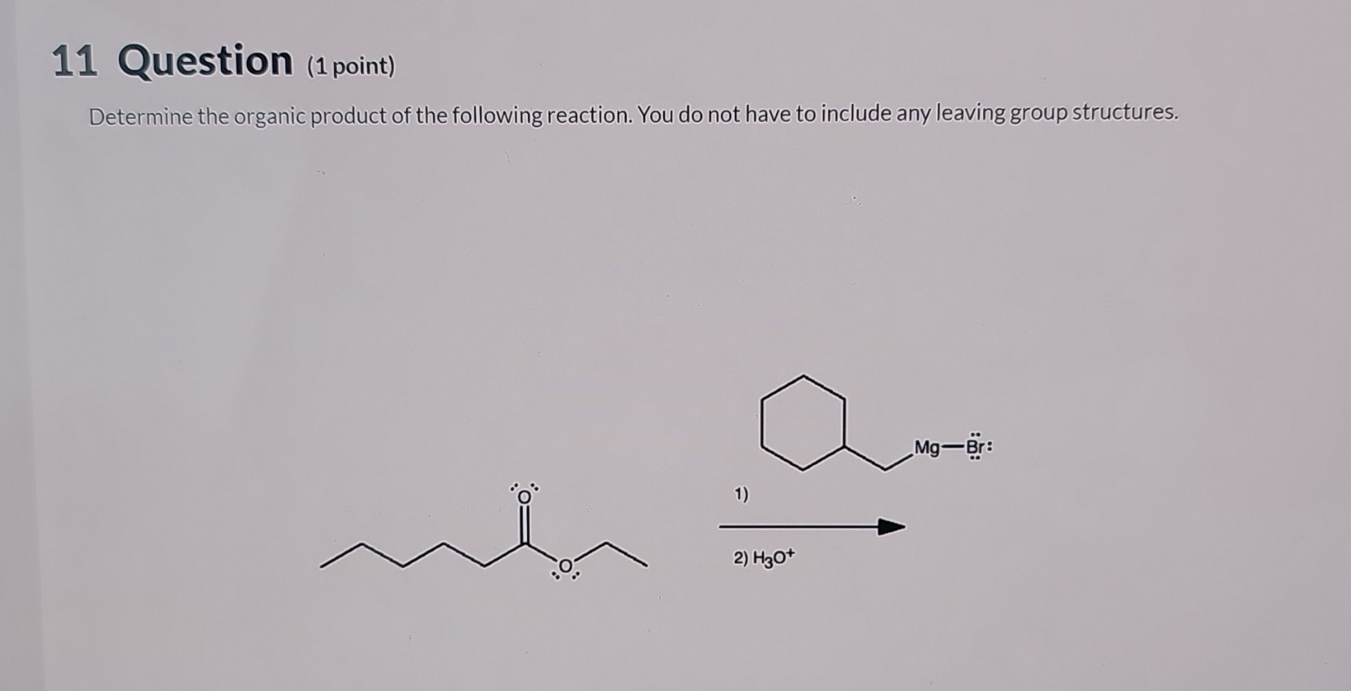 Solved Question Point Determine The Organic Product Chegg Com