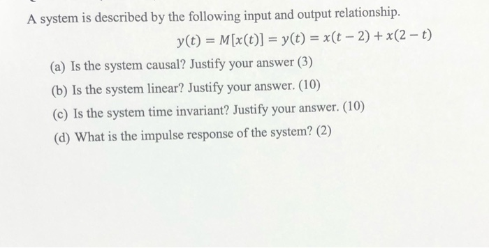 Solved A system is described by the following input and | Chegg.com