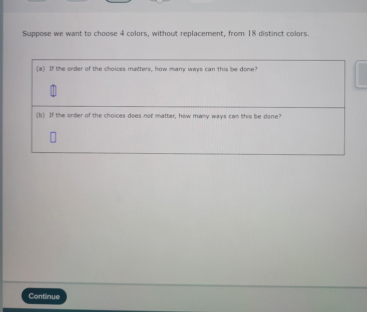 Solved Suppose we want to choose 4 colors, without | Chegg.com