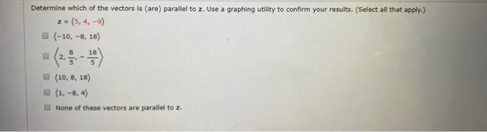 Solved Determine which of the vectors is (are) parallel to | Chegg.com