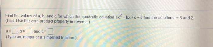 Solved Find The Values Of A, B, And C For Which The | Chegg.com