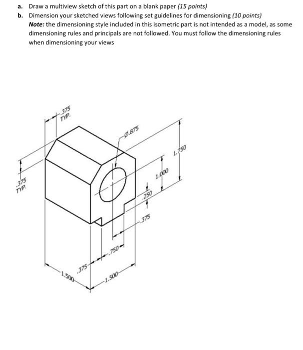 Solved a. Draw a multiview sketch of this part on a blank | Chegg.com