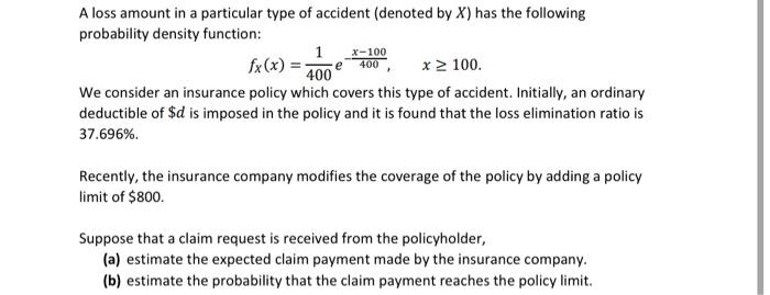 Solved A Loss Amount In A Particular Type Of Accident 