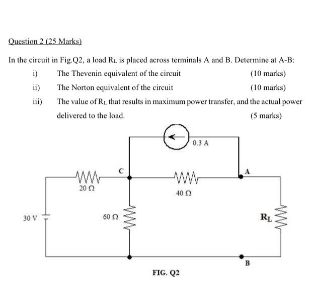 Solved Question 2 (25 Marks) In the circuit in Fig.Q2, a | Chegg.com