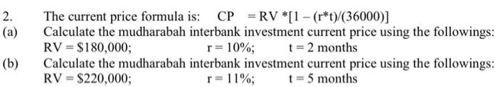 Solved The current price formula is: CP=RV∗[1−(r∗t)/(36000)] | Chegg.com
