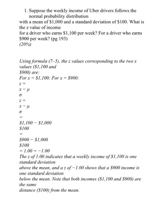 Solved 1. Suppose the weekly income of Uber drivers follows | Chegg.com