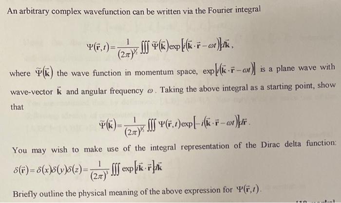 Solved An arbitrary complex wavefunction can be written via | Chegg.com