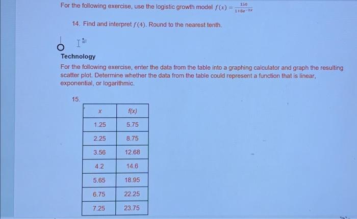 Solved For the following exercise, use the logistic growth | Chegg.com