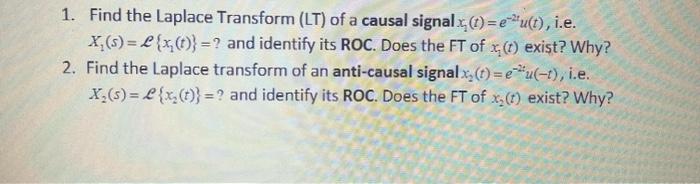 Solved 1 Find The Laplace Transform Lt Of A Causal Signal