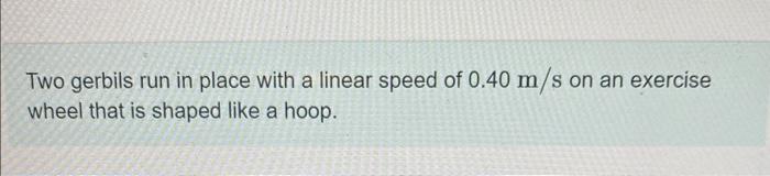 Solved Part A wheed that k thayed fine a toes.Two gerbils | Chegg.com