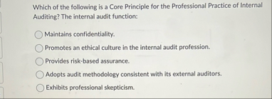 Solved Which of the following is a Core Principle for the | Chegg.com