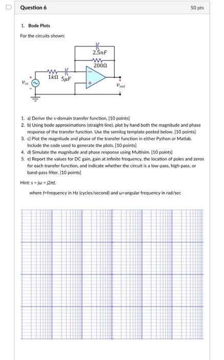 Solved Question 6 50 pts 1. Bode Plots For the circuits | Chegg.com