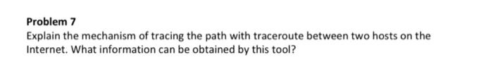 Solved Problem 7 Explain the mechanism of tracing the path | Chegg.com