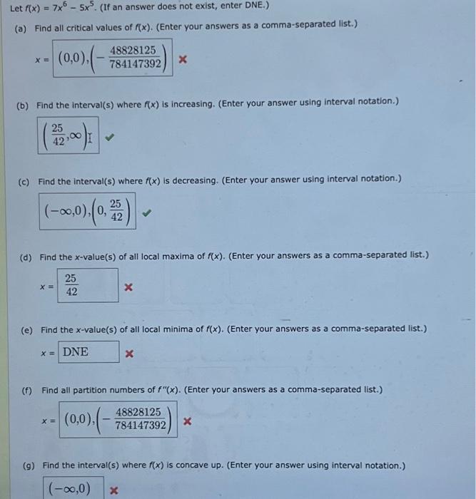 Solved et f(x)=7x6−5x5. (If an answer does not exist, enter | Chegg.com