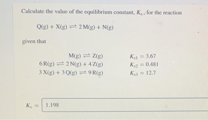 Solved Calculate The Value Of The Equilibrium Constant K Chegg Com