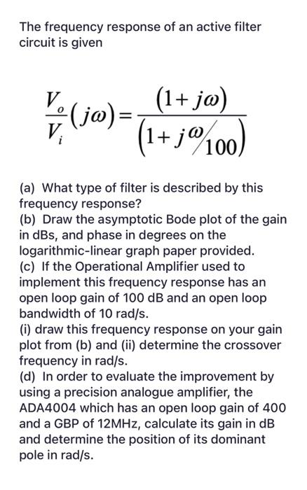 Solved The frequency response of an active filter circuit is | Chegg.com