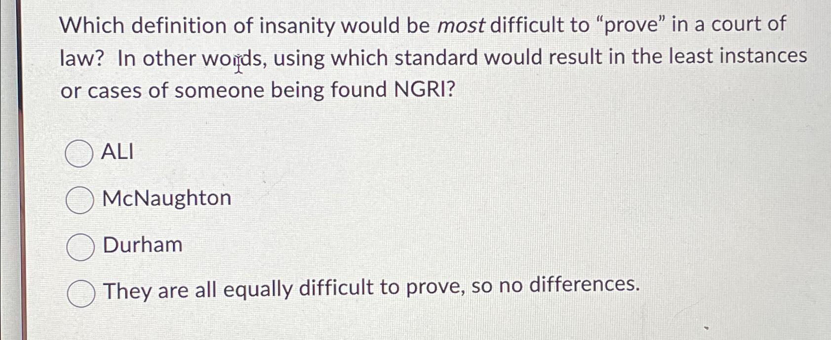 Difficulty of proving 2025 insanity