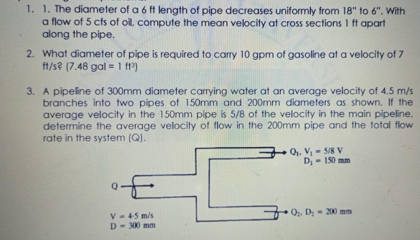 Solved 1. 1. The diameter of a 6 ft length of pipe decreases | Chegg.com