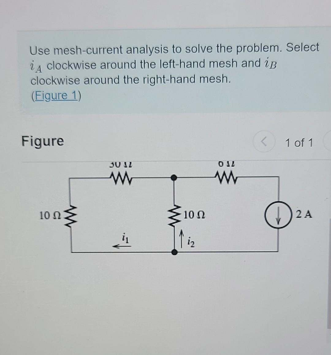 Solved Use Mesh-current Analysis To Solve The Problem. | Chegg.com