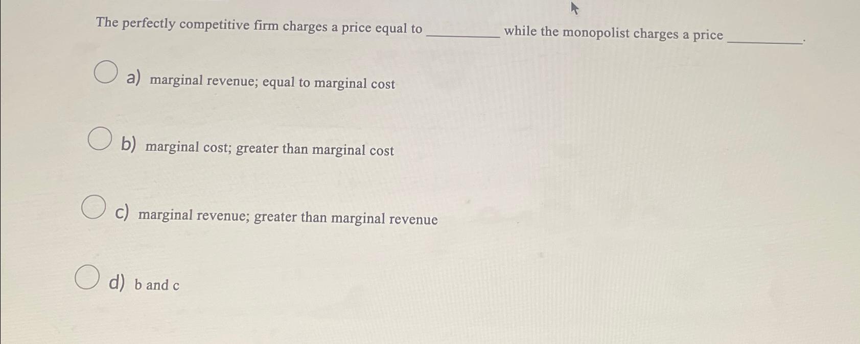 Solved The perfectly competitive firm charges a price equal | Chegg.com