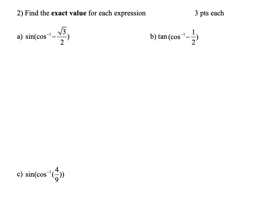 Solved Find the exact value for each expression3 ﻿pts | Chegg.com