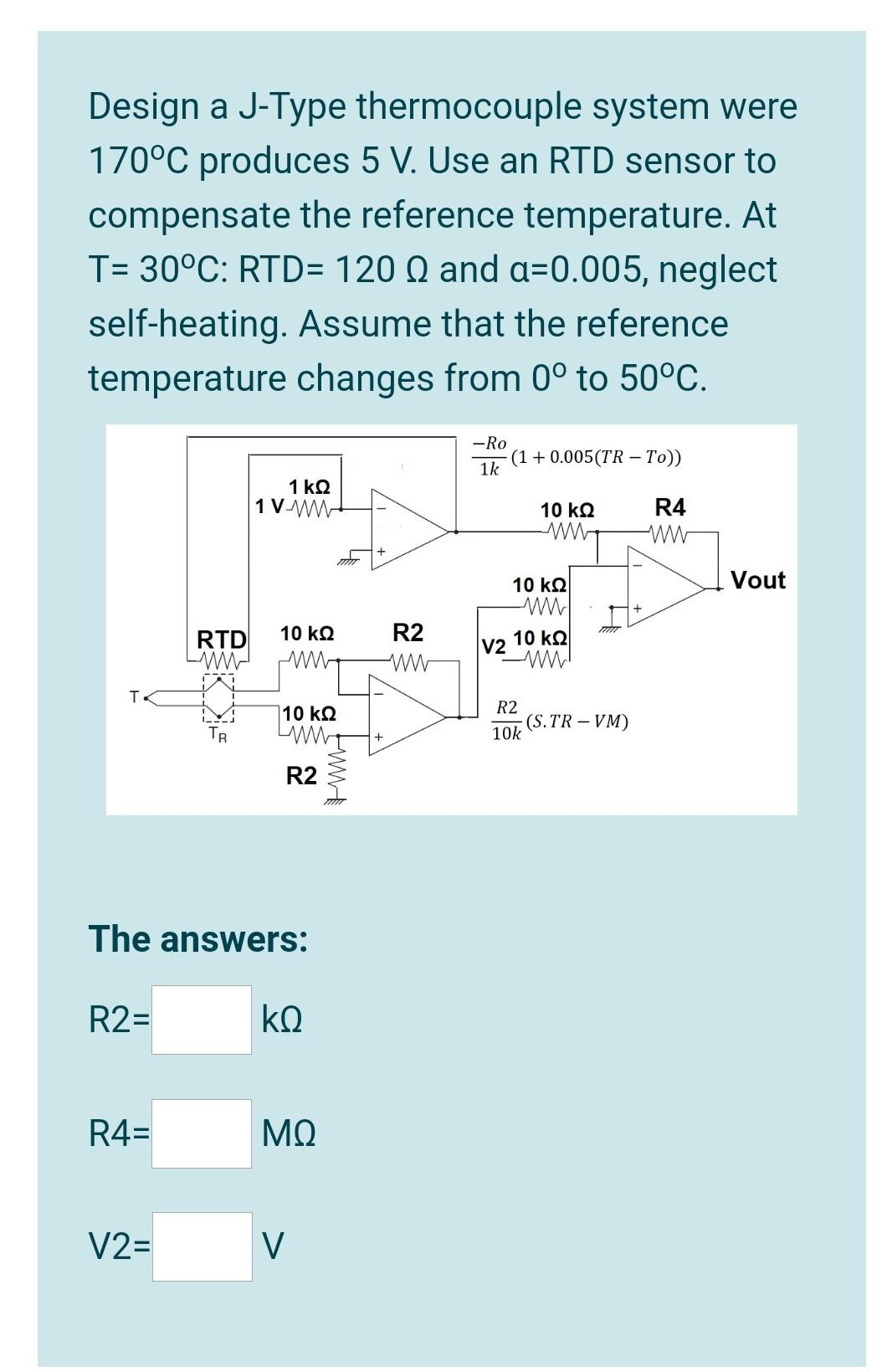 Solved Design a J-Type thermocouple system were 170°C | Chegg.com