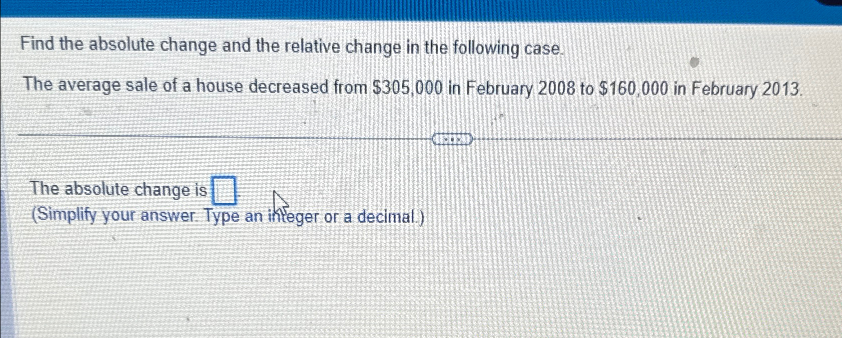 Solved Find The Absolute Change And The Relative Change In | Chegg.com