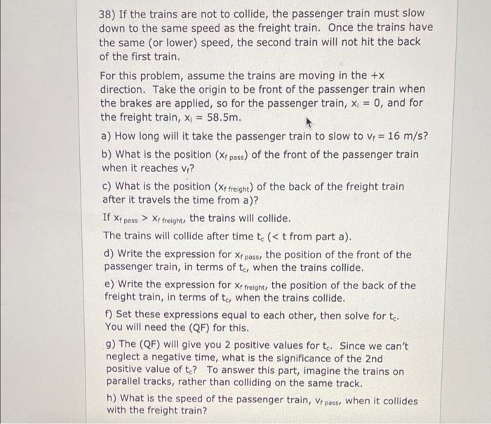Solved 38) If the trains are not to collide, the passenger | Chegg.com