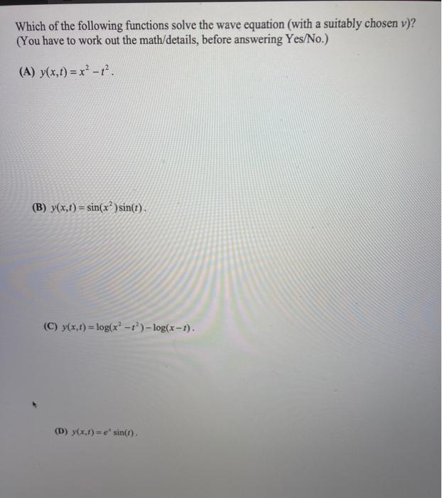 Solved Which Of The Following Functions Solve The Wave | Chegg.com