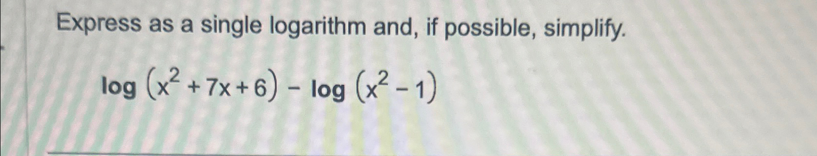 Solved Express as a single logarithm and, if possible, | Chegg.com
