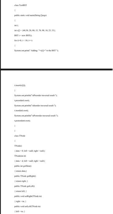 Solved The following Program in java implements a BST. The | Chegg.com