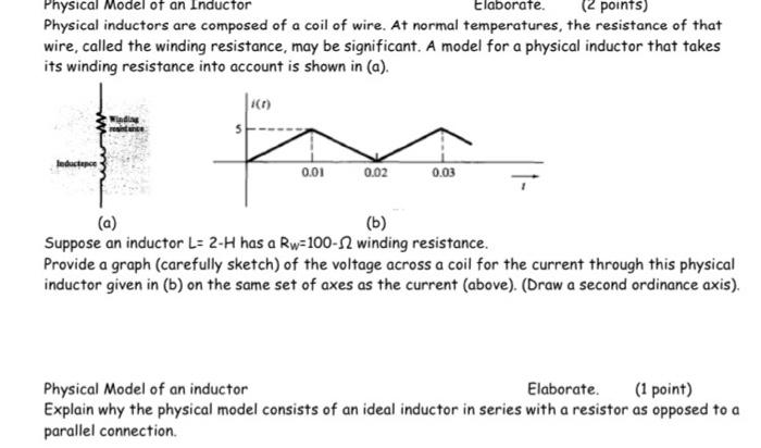 Solved Physical Model of an Inductor Elaborate. (2 points) | Chegg.com