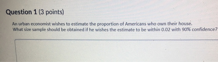 Solved Question 1 (3 points) An urban economist wishes to | Chegg.com