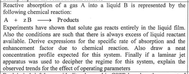 Solved Reactive absorption of a gas A into a liquid B is | Chegg.com