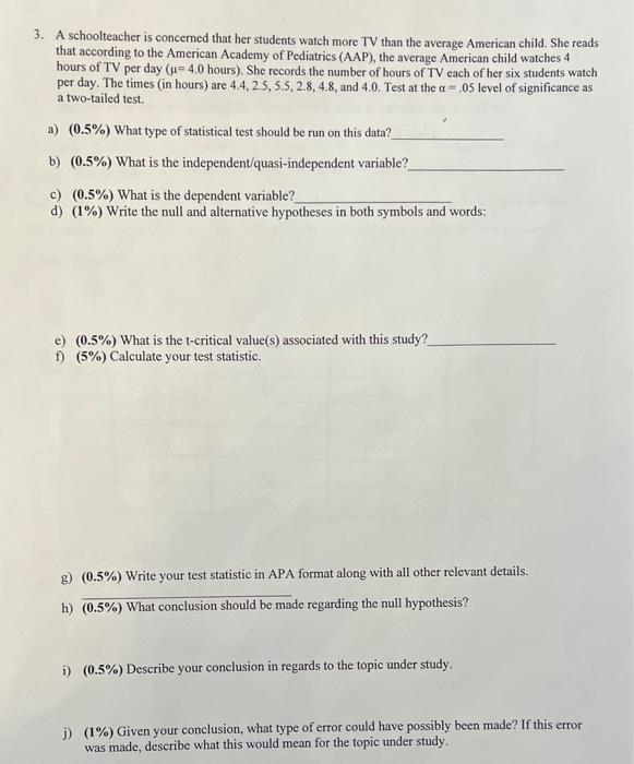 Solved 3. A schoolteacher is concerned that her students | Chegg.com