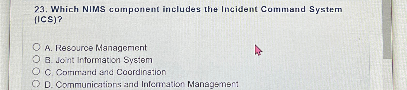 Solved Which NIMS Component Includes The Incident Command | Chegg.com