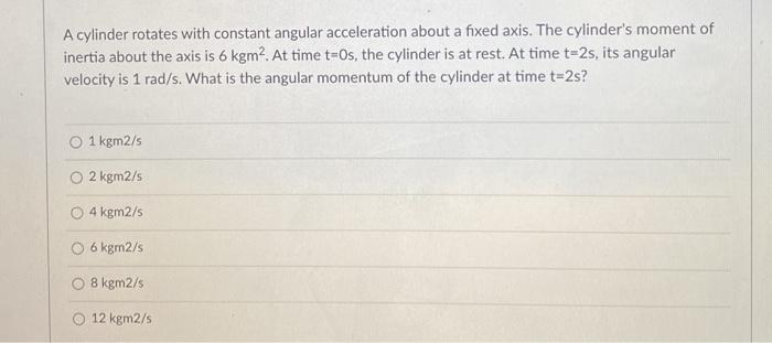 Solved 5 pts Question 2 What angular acceleration is | Chegg.com