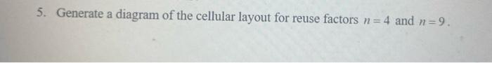 5. Generate a diagram of the cellular layout for | Chegg.com