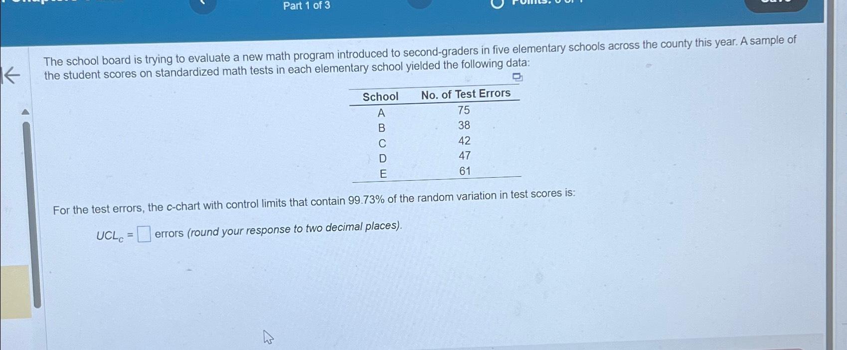 Solved part 1 of 3the school board is trying to evaluate a chegg