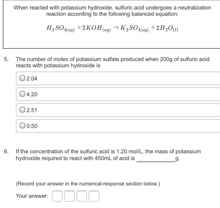 Solved When reacted with potassium hydroxide, sulfuric acid