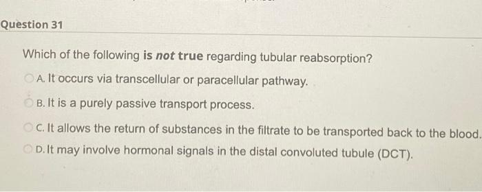 Solved Question 31 Which Of The Following Is Not True | Chegg.com