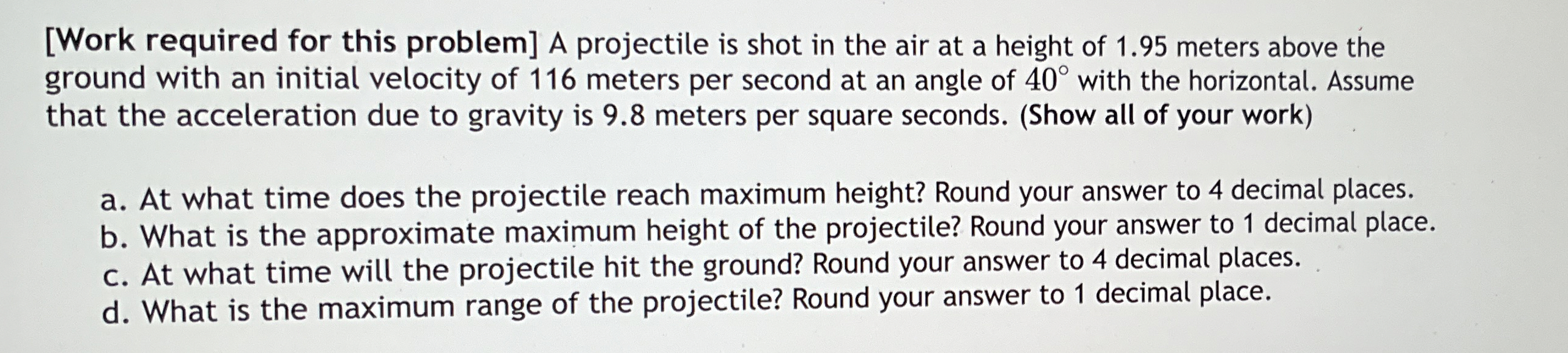 [Work required for this problem] ﻿A projectile is | Chegg.com