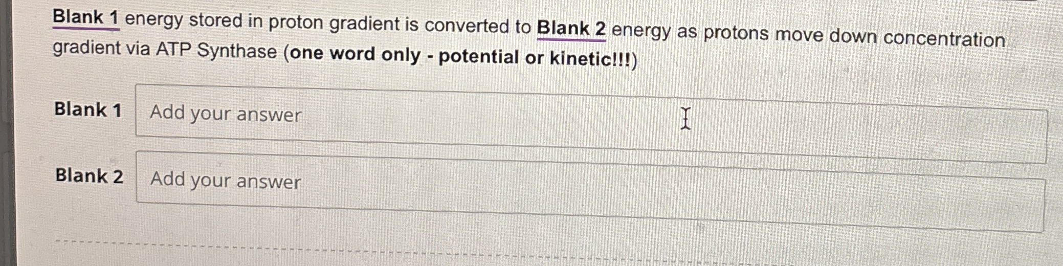 Solved Blank 1 ﻿energy stored in proton gradient is | Chegg.com